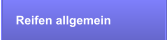 Reifen allgemein