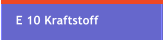 E 10 Kraftstoff