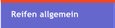 Reifen allgemein